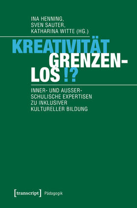 Henning / Sauter / Witte |  Kreativität grenzenlos!? | eBook | Sack Fachmedien