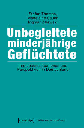 Thomas / Sauer / Zalewski | Unbegleitete minderjährige Geflüchtete | E-Book | sack.de