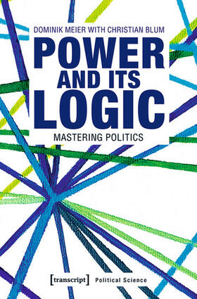 Meier / Blum |  Power and its Logic | eBook | Sack Fachmedien