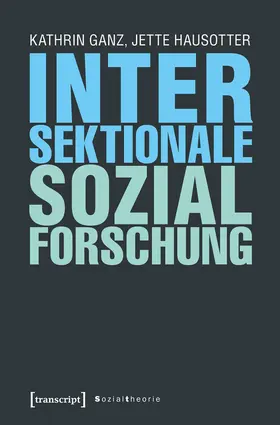 Ganz / Hausotter |  Intersektionale Sozialforschung | eBook | Sack Fachmedien