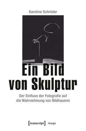 Schröder |  Ein Bild von Skulptur | eBook | Sack Fachmedien