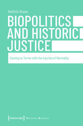 Braun | Biopolitics and Historic Justice | E-Book | sack.de
