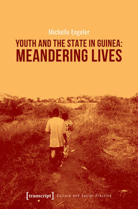 Engeler |  Youth and the State in Guinea: Meandering Lives | eBook | Sack Fachmedien