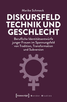 Schmeck |  Diskursfeld Technik und Geschlecht | eBook | Sack Fachmedien