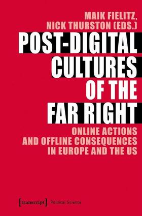 Fielitz / Thurston | Post-Digital Cultures of the Far Right | E-Book | sack.de