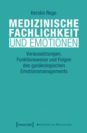 Rego |  Medizinische Fachlichkeit und Emotionen | eBook | Sack Fachmedien