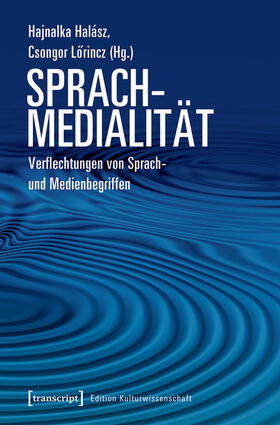 Halász / Lörincz |  Sprachmedialität | eBook | Sack Fachmedien