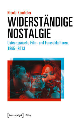 Kandioler |  Widerständige Nostalgie | eBook | Sack Fachmedien