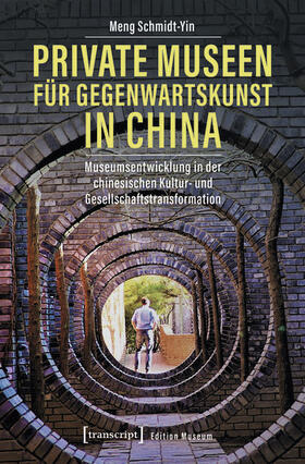 Schmidt-Yin | Private Museen für Gegenwartskunst in China | E-Book | sack.de