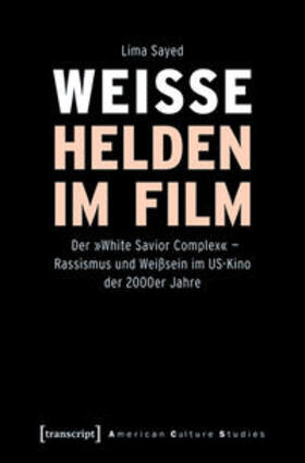 Sayed |  Weiße Helden im Film | eBook | Sack Fachmedien