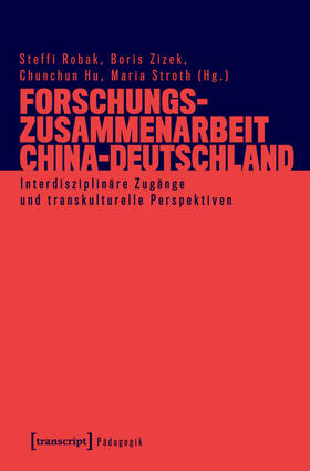 Robak / Zizek / Hu |  Forschungszusammenarbeit China-Deutschland | eBook | Sack Fachmedien