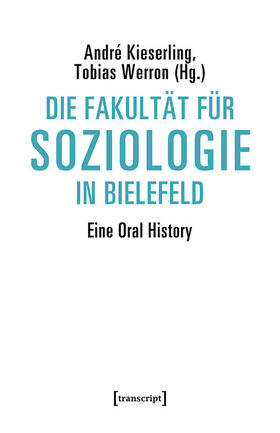 Kieserling / Werron |  Die Fakultät für Soziologie in Bielefeld | eBook | Sack Fachmedien