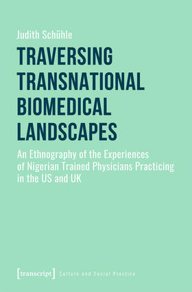 Schühle |  Traversing Transnational Biomedical Landscapes | eBook | Sack Fachmedien