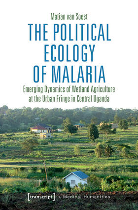 van Soest |  The Political Ecology of Malaria | eBook | Sack Fachmedien