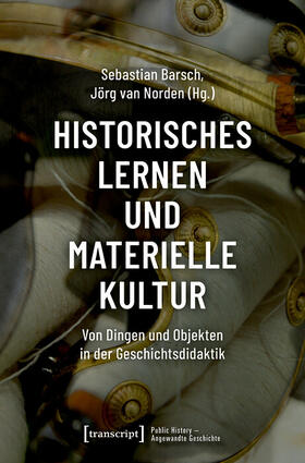 Barsch / van Norden | Historisches Lernen und Materielle Kultur | E-Book | sack.de