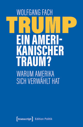 Fach |  Trump - ein amerikanischer Traum? | eBook | Sack Fachmedien