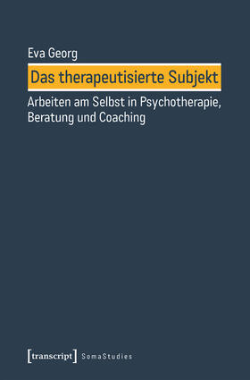 Georg |  Das therapeutisierte Subjekt | eBook | Sack Fachmedien