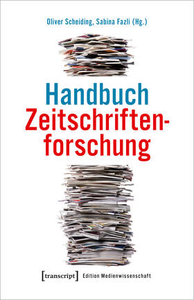 Scheiding / Fazli |  Handbuch Zeitschriftenforschung | eBook | Sack Fachmedien
