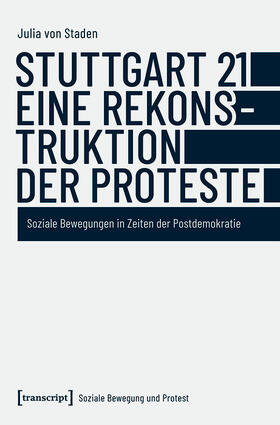 von Staden |  Stuttgart 21 - eine Rekonstruktion der Proteste | eBook | Sack Fachmedien