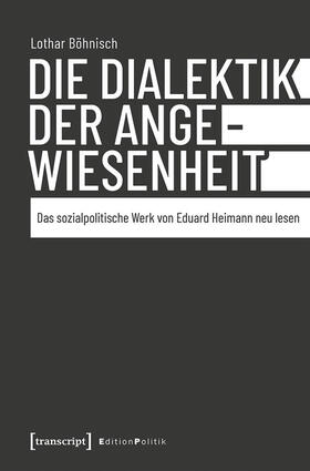 Böhnisch | Die Dialektik der Angewiesenheit | E-Book | sack.de