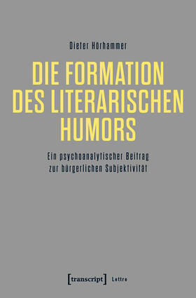 Hörhammer |  Die Formation des literarischen Humors | eBook | Sack Fachmedien