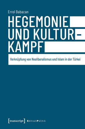 Babacan |  Hegemonie und Kulturkampf | eBook | Sack Fachmedien
