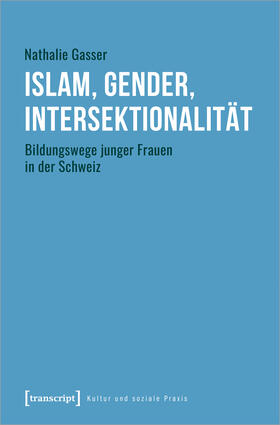 Gasser | Islam, Gender, Intersektionalität | E-Book | sack.de
