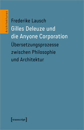 Lausch |  Gilles Deleuze und die Anyone Corporation | eBook | Sack Fachmedien
