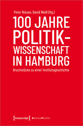 Niesen / Weiß | 100 Jahre Politikwissenschaft in Hamburg | E-Book | sack.de