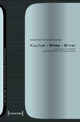 Kren / Leisch-Kiesl |  Kultur - Erbe - Ethik | eBook | Sack Fachmedien