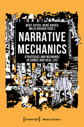 Suter / Bauer / Kocher |  Narrative Mechanics | eBook | Sack Fachmedien