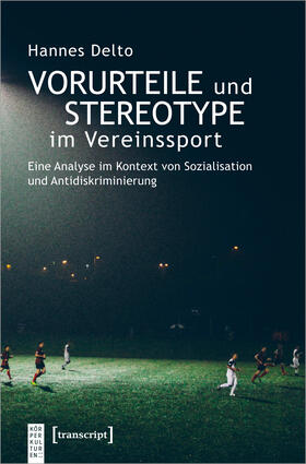 Delto |  Vorurteile und Stereotype im Vereinssport | eBook | Sack Fachmedien