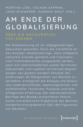 Löw / Sayman / Schwerer |  Am Ende der Globalisierung | eBook | Sack Fachmedien