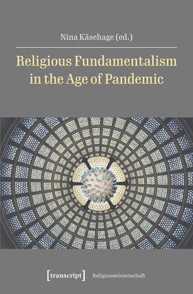Käsehage | Religious Fundamentalism in the Age of Pandemic | E-Book | sack.de