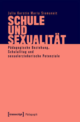 Siemoneit |  Schule und Sexualität | eBook | Sack Fachmedien