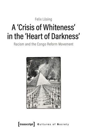 Lösing |  A ›Crisis of Whiteness‹ in the ›Heart of Darkness‹ | eBook | Sack Fachmedien
