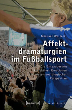 Wetzels | Affektdramaturgien im Fußballsport | E-Book | sack.de