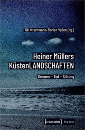 Nitschmann / Vaßen | Heiner Müllers KüstenLANDSCHAFTEN | E-Book | sack.de