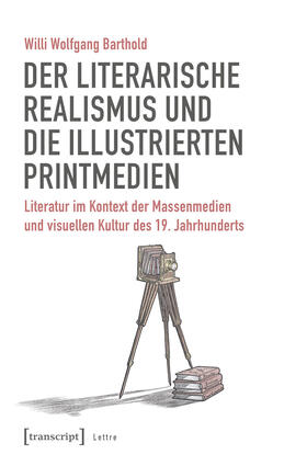 Barthold |  Der literarische Realismus und die illustrierten Printmedien | eBook | Sack Fachmedien