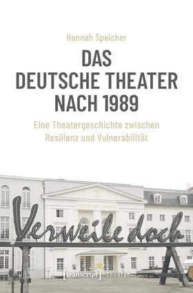 Speicher |  Das Deutsche Theater nach 1989 | eBook | Sack Fachmedien