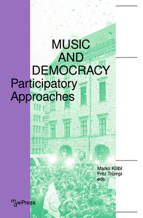 Kölbl / Trümpi |  Music and Democracy | eBook |  Sack Fachmedien