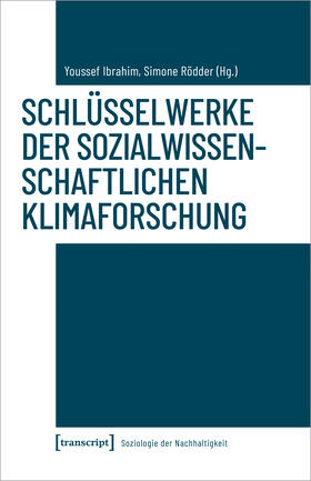 Ibrahim / Rödder |  Schlüsselwerke der sozialwissenschaftlichen Klimaforschung | eBook | Sack Fachmedien