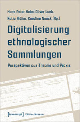 Hahn / Lueb / Müller | Digitalisierung ethnologischer Sammlungen | E-Book | sack.de