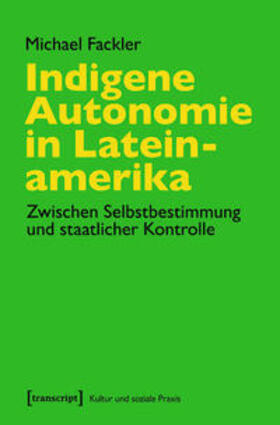 Fackler |  Indigene Autonomie in Lateinamerika | eBook | Sack Fachmedien