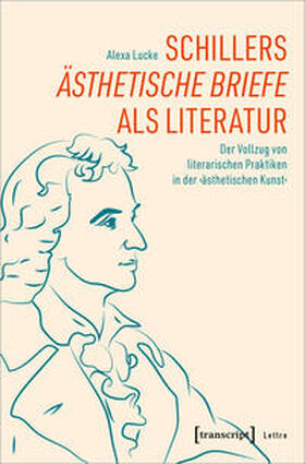 Lucke |  Schillers »Ästhetische Briefe« als Literatur | eBook | Sack Fachmedien