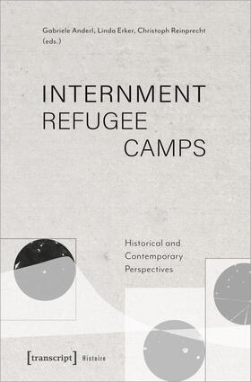 Anderl / Erker / Reinprecht |  Internment Refugee Camps | eBook |  Sack Fachmedien