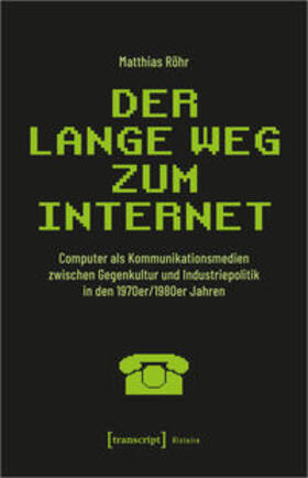 Röhr | Der lange Weg zum Internet | E-Book | sack.de