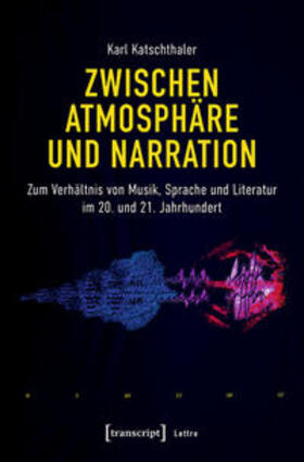 Katschthaler |  Zwischen Atmosphäre und Narration | eBook | Sack Fachmedien