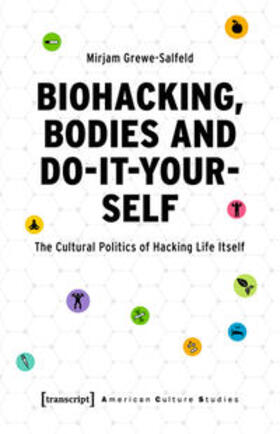 Grewe-Salfeld | Biohacking, Bodies and Do-It-Yourself | E-Book | sack.de