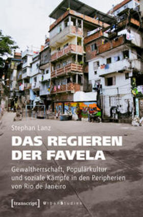 Lanz |  Das Regieren der Favela | eBook |  Sack Fachmedien